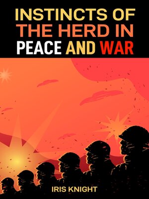 cover image of INSTINCTS OF THE HERD IN PEACE AND WAR
